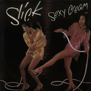 Slick Sexy Cream UK 12" vinyl Luxury