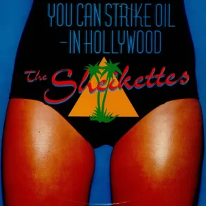 The Sheikettes You Can Strike Oil In Hollywood - Gold Vinyl UK 12" vinyl Must Have