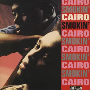 Cairo Smokin' UK 12" vinyl In Demand