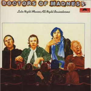 Hot Deal Doctors Of Madness Late Night Movies, All Night Brainstorms German Vinyl LP