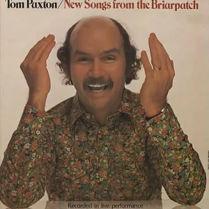 Premium Tom Paxton New Songs From The Briarpatch UK Vinyl LP
